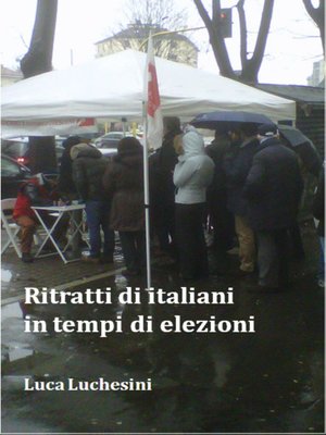 cover image of Ritratti di italiani in tempi di elezioni
